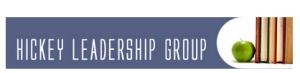 Hickey Leadership Group | Coaching Administrators In Effective Practices